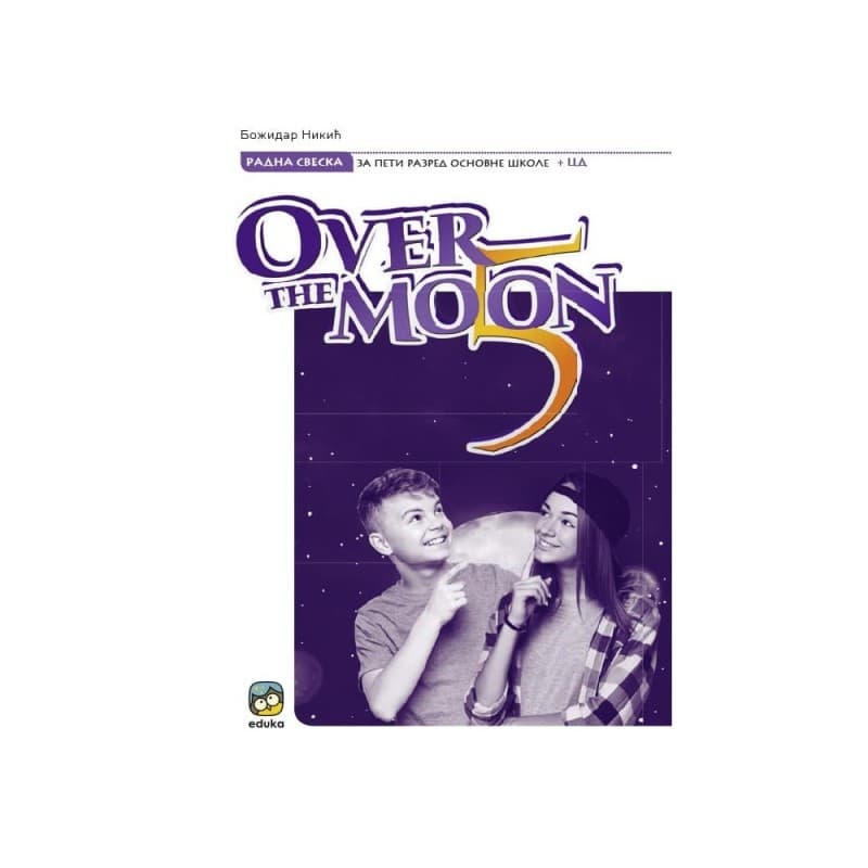 Engleski jezik 5-Radna sveska-Over the Moon 5