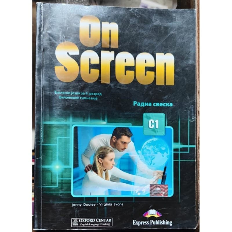 On Screen - Engleski za 4 razred filološke gimnazije - radna sveska C1