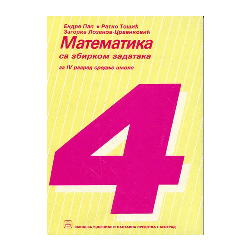 Matematika 4 sa zbirkom zadataka – Udžbenik – Zavod