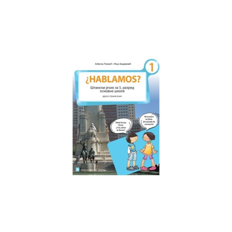 Hablamos? 1 - španski jezik, udzbenik za 5. razred osnovne škole