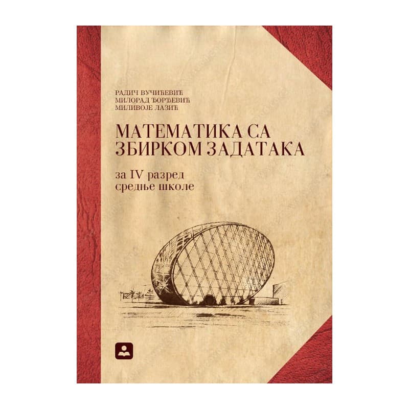 Matematika sa zbirkom zadataka za 4 razred srednje škole – Zavod