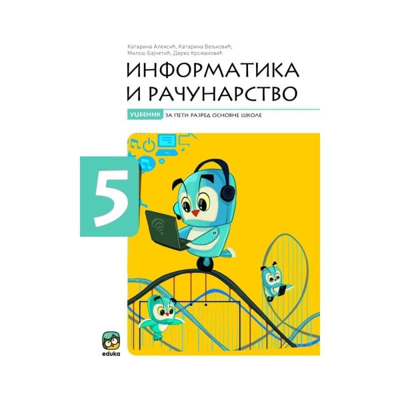 Informatika i računarstvo 5 - Udžbenik - Eduka