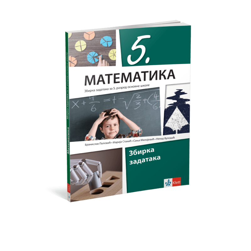 Matematika 5 - Zbirka zadataka iz matematike - Klett