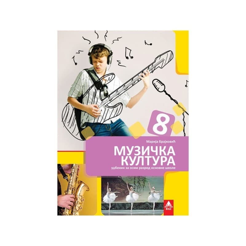 Muzička kultura 8 - Udžbenik - Bigz