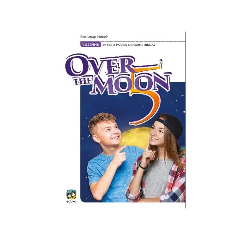 Engleski jezik 5-Udžbenik-Over the Moon 5