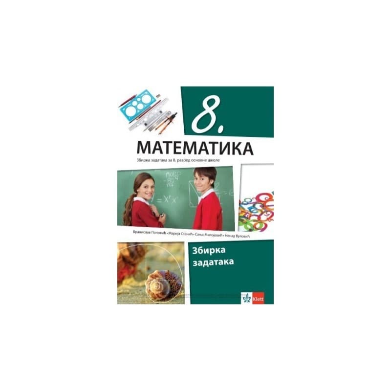 Matematika 8 - Zbirka zadataka - Klett