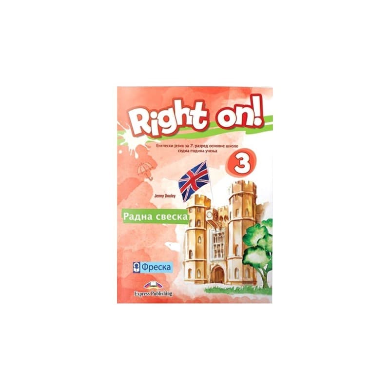 Engleski jezik 7-Radna sveska-Right on 3