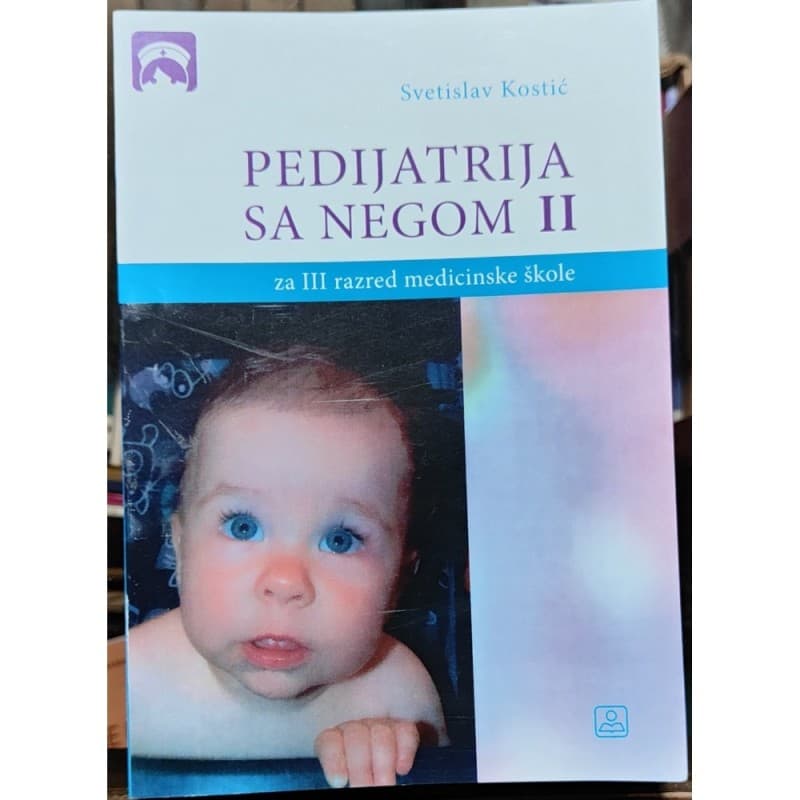 Pedijatrija sa negom II za III razred medicinske škole