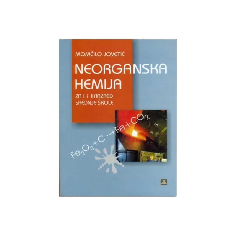 Neorganska Hemija za 1. i 2. razred srednje škole