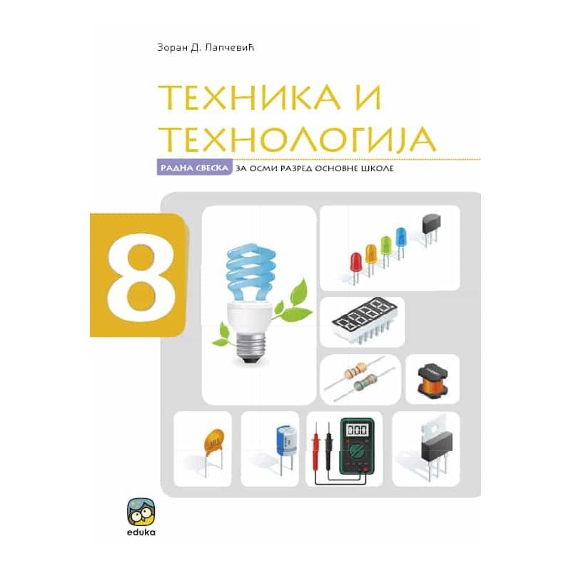 Tehničko i tehnologija 8 - Udžbenik (Lapčević) - Eduka
