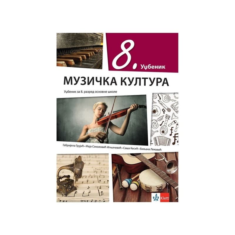 Muzička kultura 8 - Udžbenik - Klett