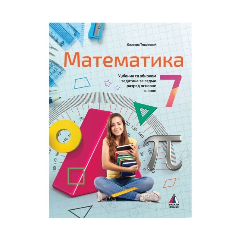 Matematika 7 - Udžbenik sa zbirkom zadataka - Vulkan