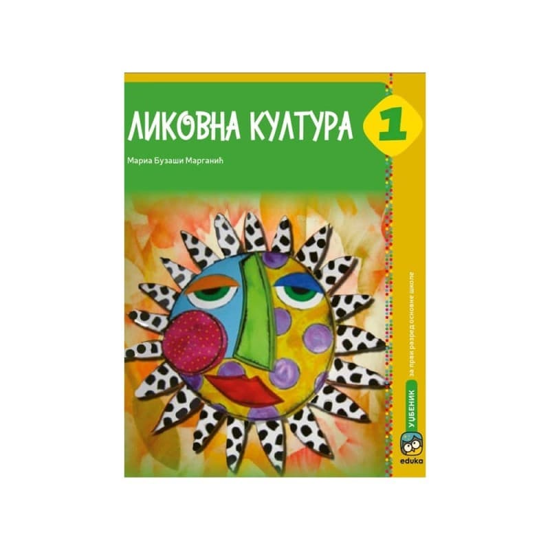 Likovna kultura 1 - Udžbenik - Eduka